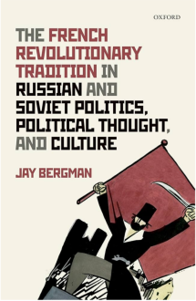 Cover of book The French Revolutionary Tradition in Russian and Soviet Politics, Political Thought, and Culture