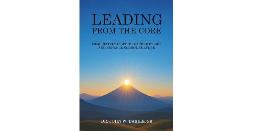 Cover of "Leading from the Core" by Dr. John Barile